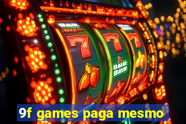 9f games paga mesmo